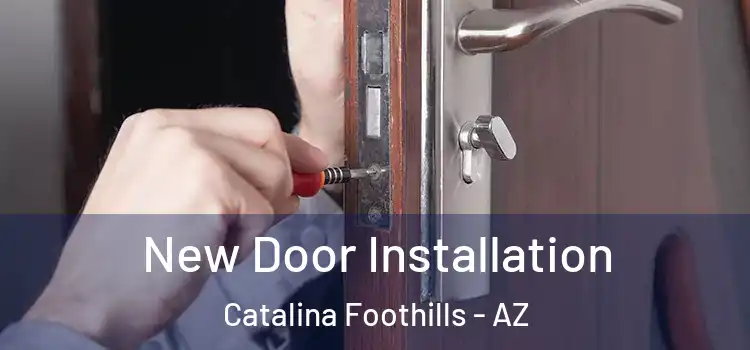 New Door Installation Catalina Foothills - AZ