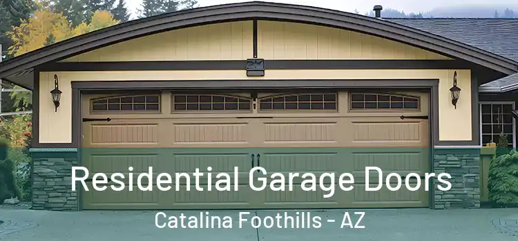 Residential Garage Doors Catalina Foothills - AZ